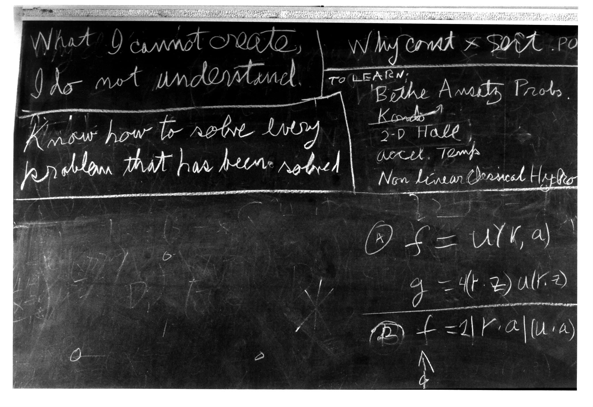 Feynman's blackboard at the time of his death, showing the quote: What I cannot create, I do not understand